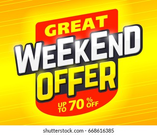 Great weekend special offer banner design template, weekend sale with up to 70% off,  vector illustration