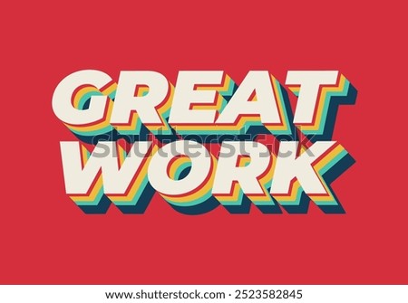 Great work. Text effect design in 3D style with good colors