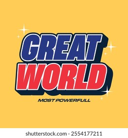 Great world concept typograhpy streetwear vector