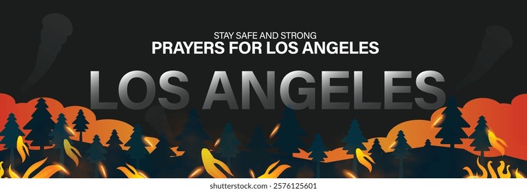 Greater Los Angeles wildfires on 2024. Pray for the people of Los Angeles. Stay Strong. The city is battling devastating wildfires. Standing with the people. Cover banner showcasing the wildfires. 