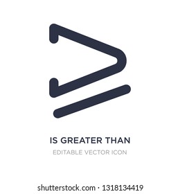 is greater than or equal to icon on white background. Simple element illustration from Signs concept. is greater than or equal to icon symbol design.