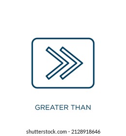 greater than icon. Thin linear greater than outline icon isolated on white background. Line vector greater than sign, symbol for web and mobile