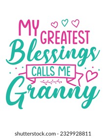 Greatest blessing granny saying svg designs