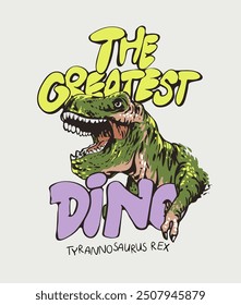 greatest dinosaur slogan with t-rex cartoon vector illustration