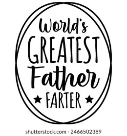 World’s Greatest Father Farter t shirt design, vector file