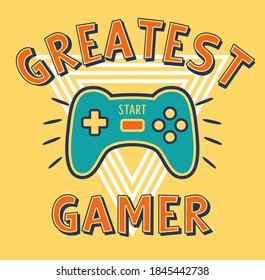 greatest gamer, boys graphic tees vector designs and other uses