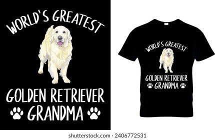 World’s Greatest Golden Retriever Grandma  T-Shirt