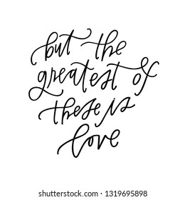 But the greatest is love