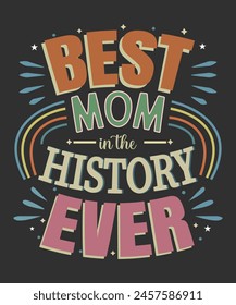 The Greatest Mother in Human History T-Shirt Design