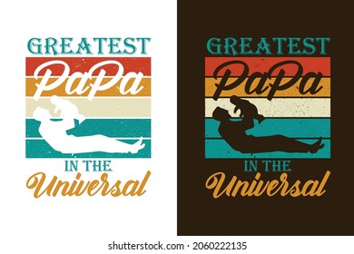 Greatest papa is the universal retro t shirt design with graphics