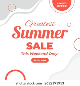 Greatest Summer Sale Banner for social media ads and feeds. Vector. This Weekend Only. Illustration. Shop Now. Limited Offer.