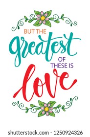 But the greatest of these is love. Hand lettering. 