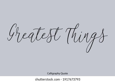 Die schönsten Dinge Schöne Cursive Typografie auf grauem Hintergrund
