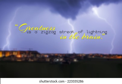 Greatness is a zigzag streak of lightning in the brain. Motivational background (EPS10 Vector)