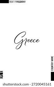 Greece   -Country Name Stylish Cursive Typography Text Vector Design 