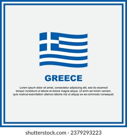 Greece Flag Background Design Template. Greece Independence Day Banner Social Media Post. Greece Banner