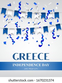 Greece Independence Day greeting card. Illustration of a garland of blue and white flags, confetti and paper streamers. Festive template poster, banner. Spring holiday concept. Data March 25.