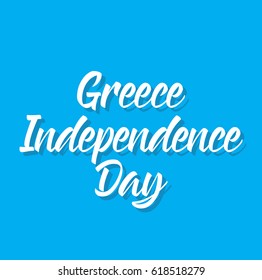 greece independence day, text design. Vector calligraphy. Typography poster. Usable as background.