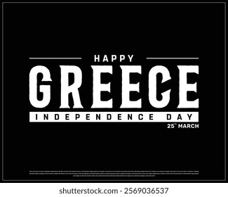 GREECE Independence Day vector design on a black background, Typographic Design of GREECE National Day, GREECE typography