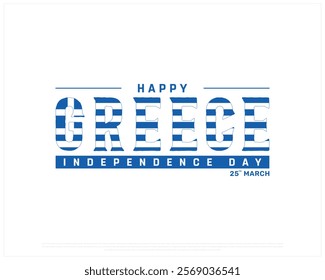 GREECE Independence Day vector design on a white background with brush flag, Typographic Design of GREECE National Day, GREECE typography, Brush flag of Greece