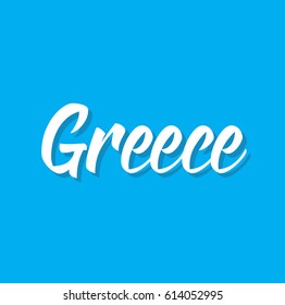 greece, text design. Vector calligraphy. Typography poster. Usable as background.
