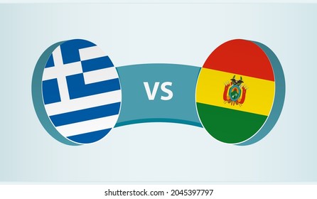 Greece versus Bolivia, team sports competition concept. Round flag of countries.