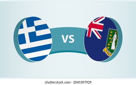 Greece versus British Virgin Islands, team sports competition concept. Round flag of countries.