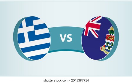 Greece versus Cayman Islands, team sports competition concept. Round flag of countries.