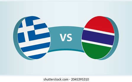 Greece versus Gambia, team sports competition concept. Round flag of countries.