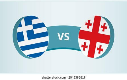 Greece versus Georgia, team sports competition concept. Round flag of countries.