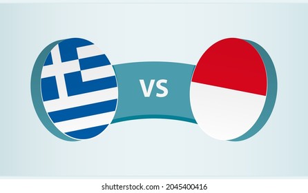 Greece versus Indonesia, team sports competition concept. Round flag of countries.