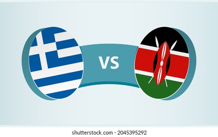 Greece versus Kenya, team sports competition concept. Round flag of countries.