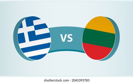 Greece versus Lithuania, team sports competition concept. Round flag of countries.