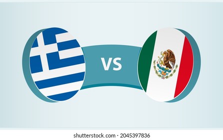 Greece versus Mexico, team sports competition concept. Round flag of countries.