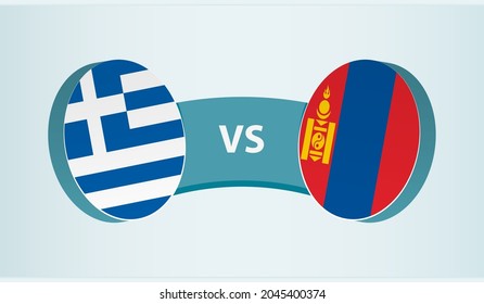 Greece versus Mongolia, team sports competition concept. Round flag of countries.