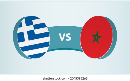 Greece versus Morocco, team sports competition concept. Round flag of countries.