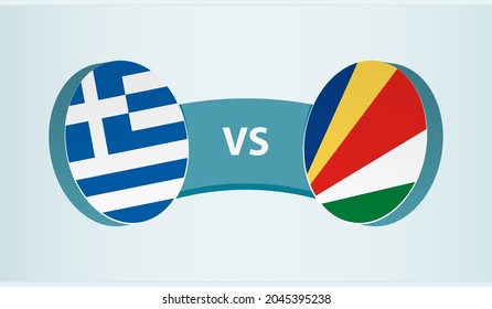 Greece versus Seychelles, team sports competition concept. Round flag of countries.