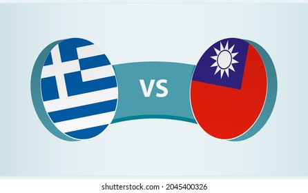 Greece versus Taiwan, team sports competition concept. Round flag of countries.