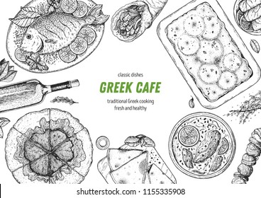 Greek cuisine top view frame. A set of greek dishes with spanakopita, pita, avgolemono soup, moussaka, fish . Food menu design template. Vintage hand drawn sketch vector illustration. Engraved image