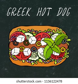 Greek Hot Dog. Feta Cheese, Basil. Olives, Lettuce Salad, Tomato, Cucumber. Fast Food Collection. Hand Drawn High Quality Vector Illustration. Doodle Style. Black Chalkboard.
