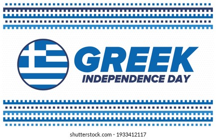 Greek Independence Day. National happy holiday, celebrated annual in March 25. Greece flag. Greek blue color. Patriotic elements. Poster, card, banner and background. Vector illustration