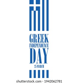Greek Independence Day. National happy holiday, celebrated annual in March 25. Greece flag. Greek blue color. Vector illustration