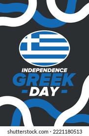 Greek Independence Day. National happy holiday, celebrated annual in March 25. Greece flag. Greek blue color. Patriotic elements. Poster, card, banner and background. Vector illustration