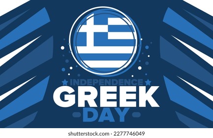 Greek Independence Day. National happy holiday, celebrated annual in March 25. Greece flag. Greek blue color. Patriotic elements. Poster, card, banner and background. Vector illustration