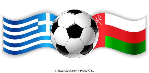 Greek and Omani wavy flags with football ball. Greece combined with Oman isolated on white. Football match or international sport competition concept.