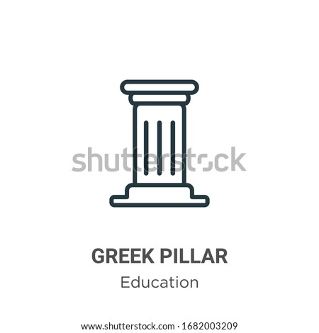 Greek pillar outline vector icon. Thin line black greek pillar icon, flat vector simple element illustration from editable education concept isolated stroke on white background