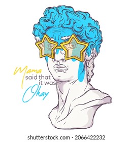 Greek statue. Plaster head with star glasses and blue paint. Mama said that it was okay - lettering quote. Marble David bust for posters, postcards, t-shirt prints. Vector hand drawn style.