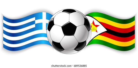 Greek and Zimbabwean wavy flags with football ball. Greece combined with Zimbabwe isolated on white. Football match or international sport competition concept.