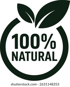 Green 100 percent natural label with leaves, Set 100% Natural and organic Product Vector Icon Circle Sign. Healthy Food Emblem. Organic food Badge.