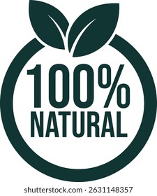 Green 100 percent natural label with leaves, Set 100% Natural and organic Product Vector Icon Circle Sign. Healthy Food Emblem. Organic food Badge.